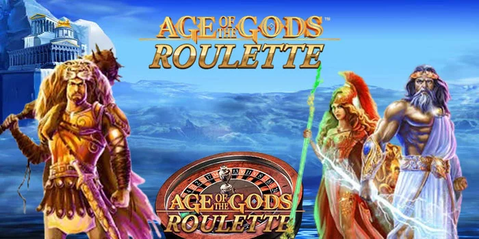 Age Of The Gods Roulette – Strategi Untuk Memenangkan Hadiah Besar