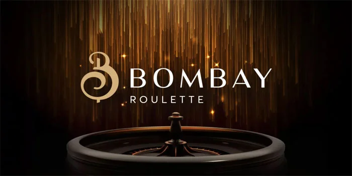 Bombay Roulette – Inovasi Roulette Modern dengan Pilihan Taruhan Menarik